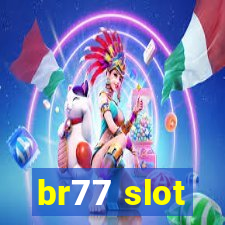 br77 slot